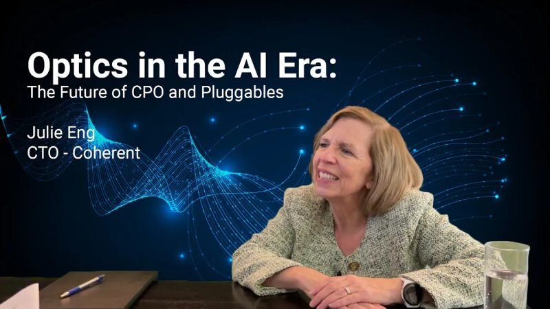 Julie Eng, Coherent CTO, on Co-Packaged Optics and pluggable transceivers